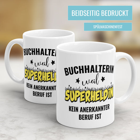 Buchhalterin weil Superheldin kein anerkannter Beruf ist Buchhalterin Tasse - Fulima