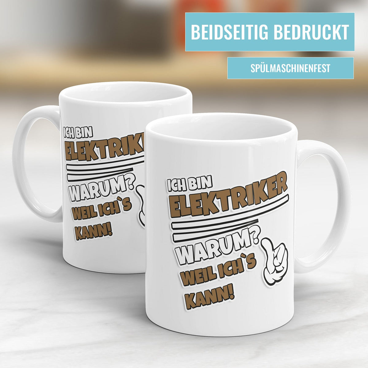 Elektriker Tasse - Ich bin Elektriker Warum? Weil ich´s kann - Fulima