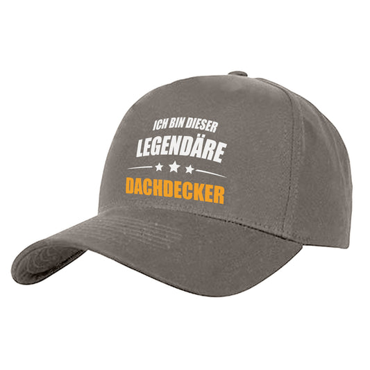 Ich bin dieser Legendäre Dachdecker - Cap Grau - Fulima