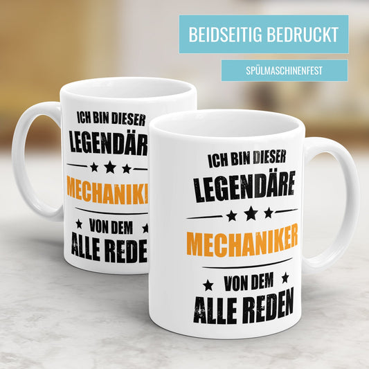 Ich bin dieser Legendäre Mechaniker von dem alle reden - Tasse - Fulima