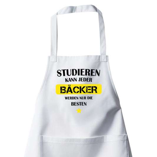 Studieren kann jeder - Bäcker werden nur die besten - Schürze Weiß - Fulima