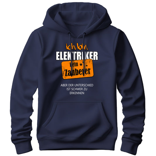 Ich bin Elektriker kein Zauberer - Hoodie Navy - FULiMA®