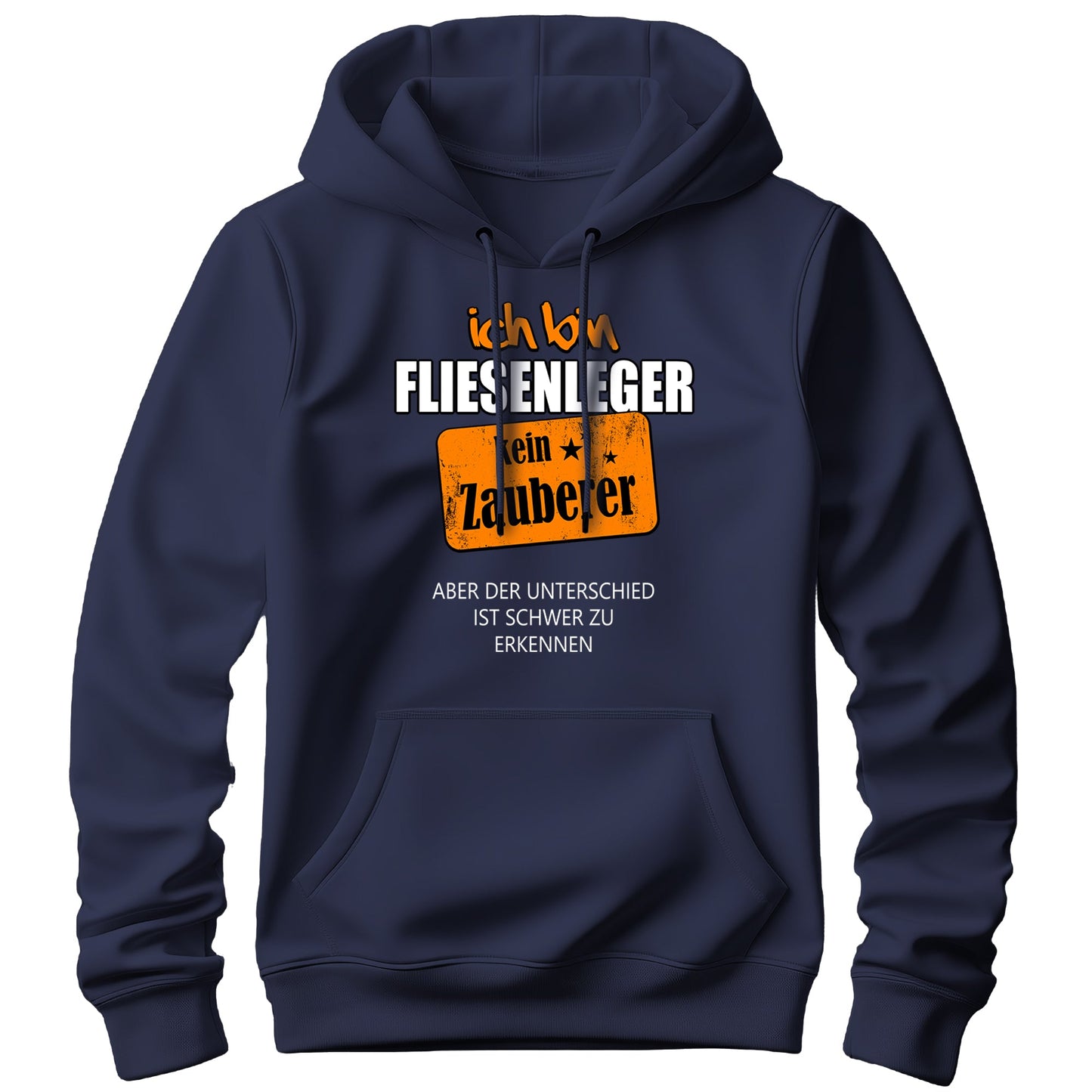 Ich bin Fliesenleger kein Zauberer - Hoodie Navy - FULiMA®