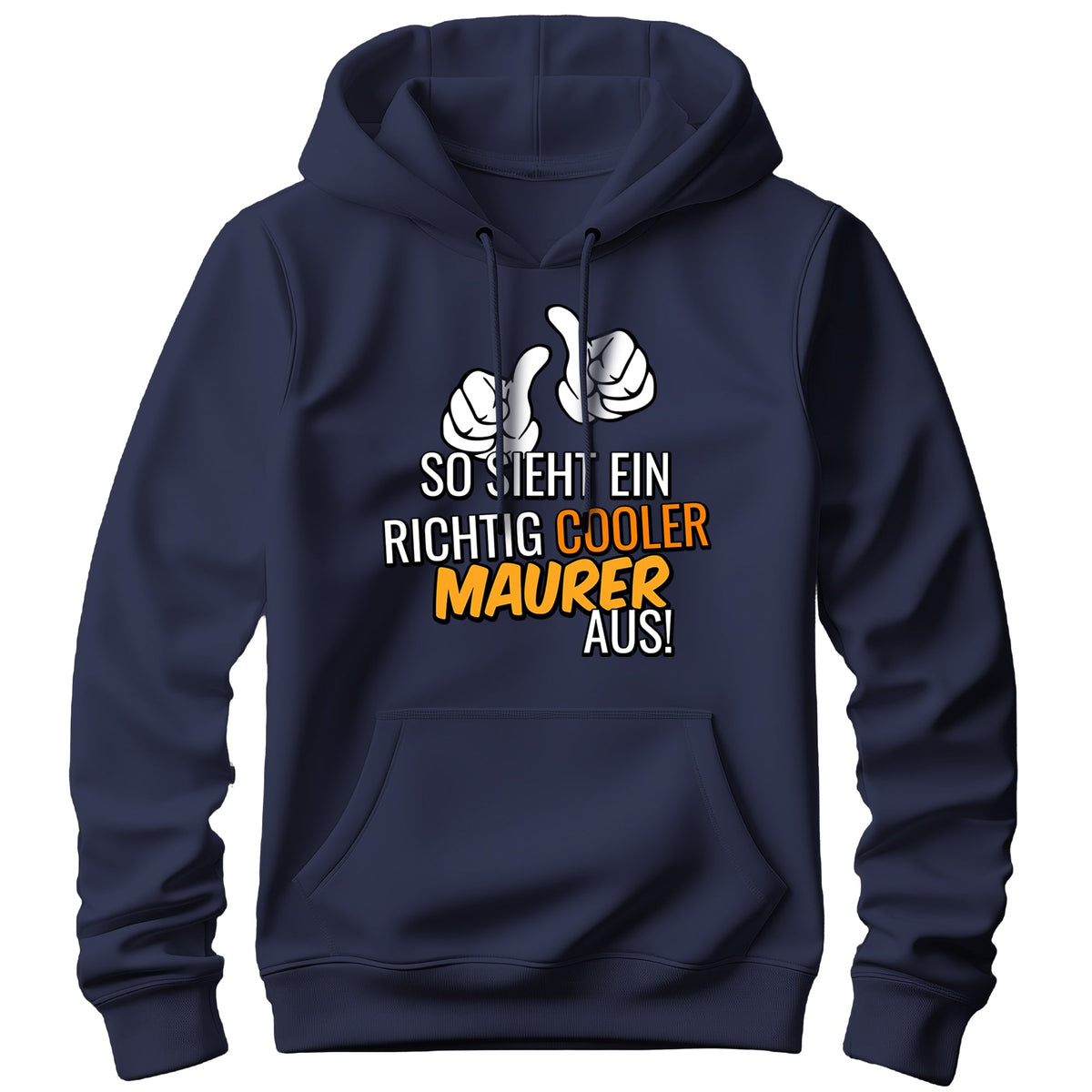 So sieht ein richtig cooler Maurer aus - Hoodie Navy - FULiMA®