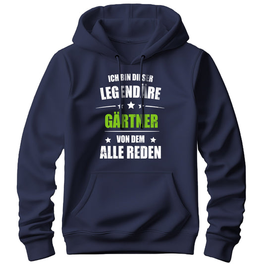 Ich bin dieser Legendäre Gärtner von dem alle reden - Hoodie Navy - FULiMA®