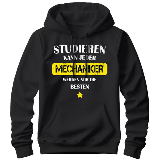 Studieren kann jeder - Mechaniker werden nur die besten - Hoodie Schwarz - FULiMA®