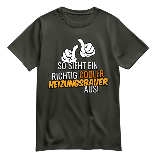 So sieht ein richtig cooler Heizungsbauer aus - Shirt Khaki - FULiMA®