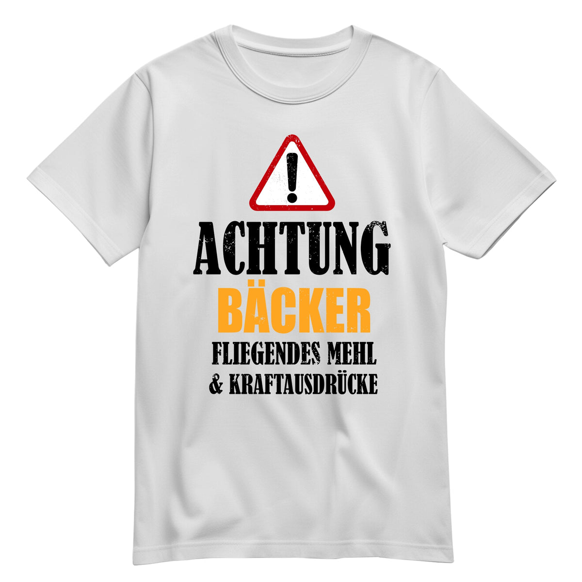 Achtung Bäcker - Kraftausdrücke - Shirt Weiß - FULiMA®