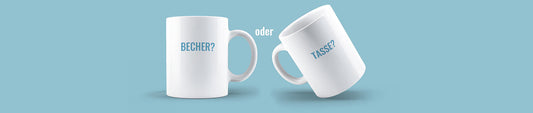 Becher? oder Tasse?