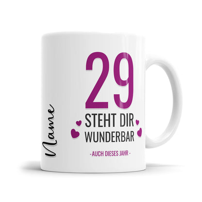 29 Steht Dir wunderbar auch dieses Jahr - Geburtstag Tasse - Fulima