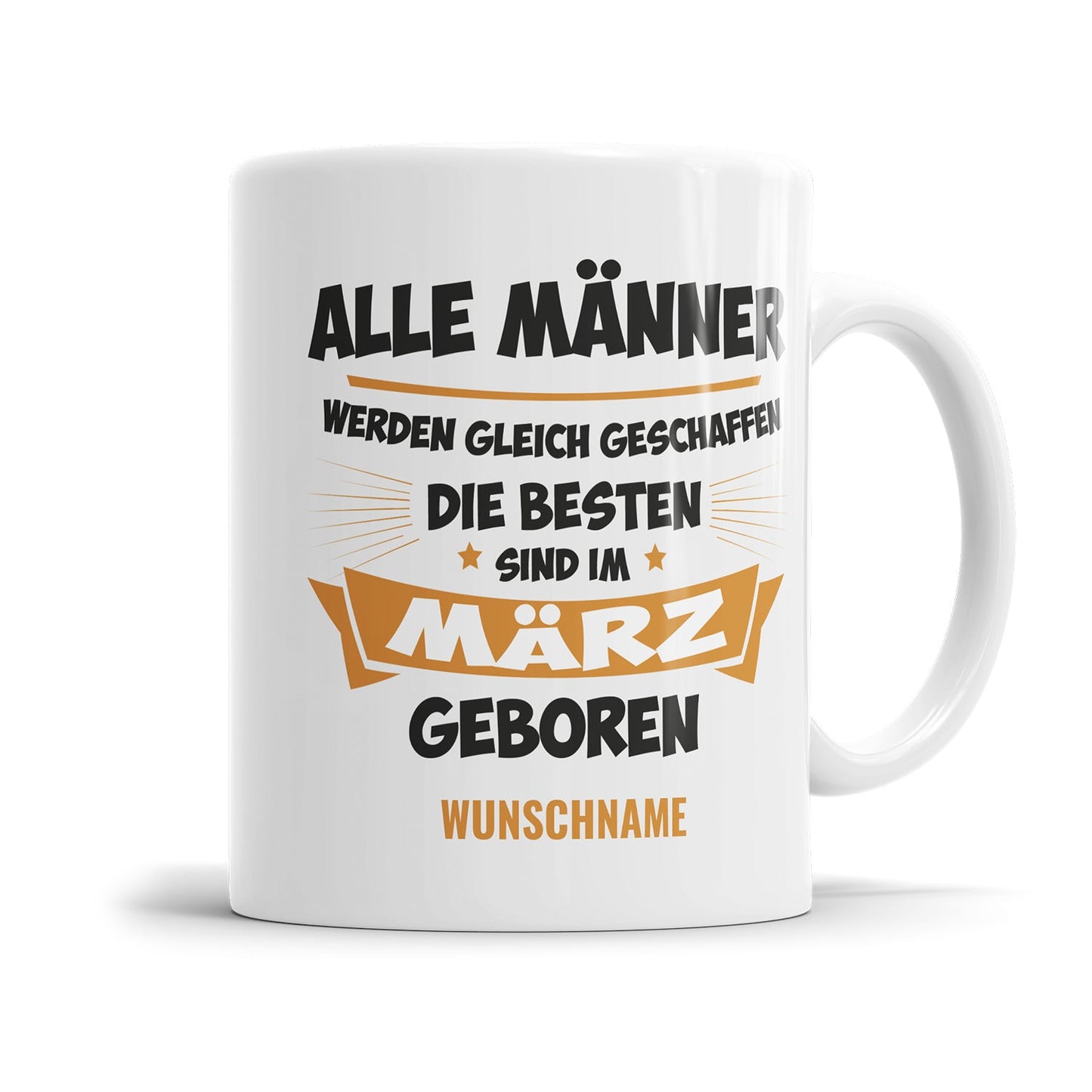 Alle Männer werden gleich geschaffen die besten März Geburtstag Tasse - Fulima