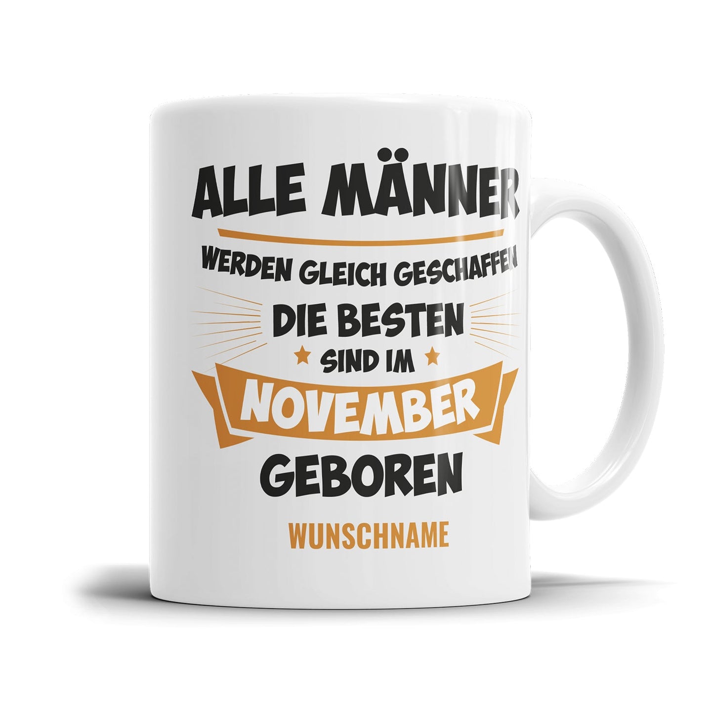 Alle Männer werden gleich geschaffen die besten November Geburtstag Tasse - Fulima