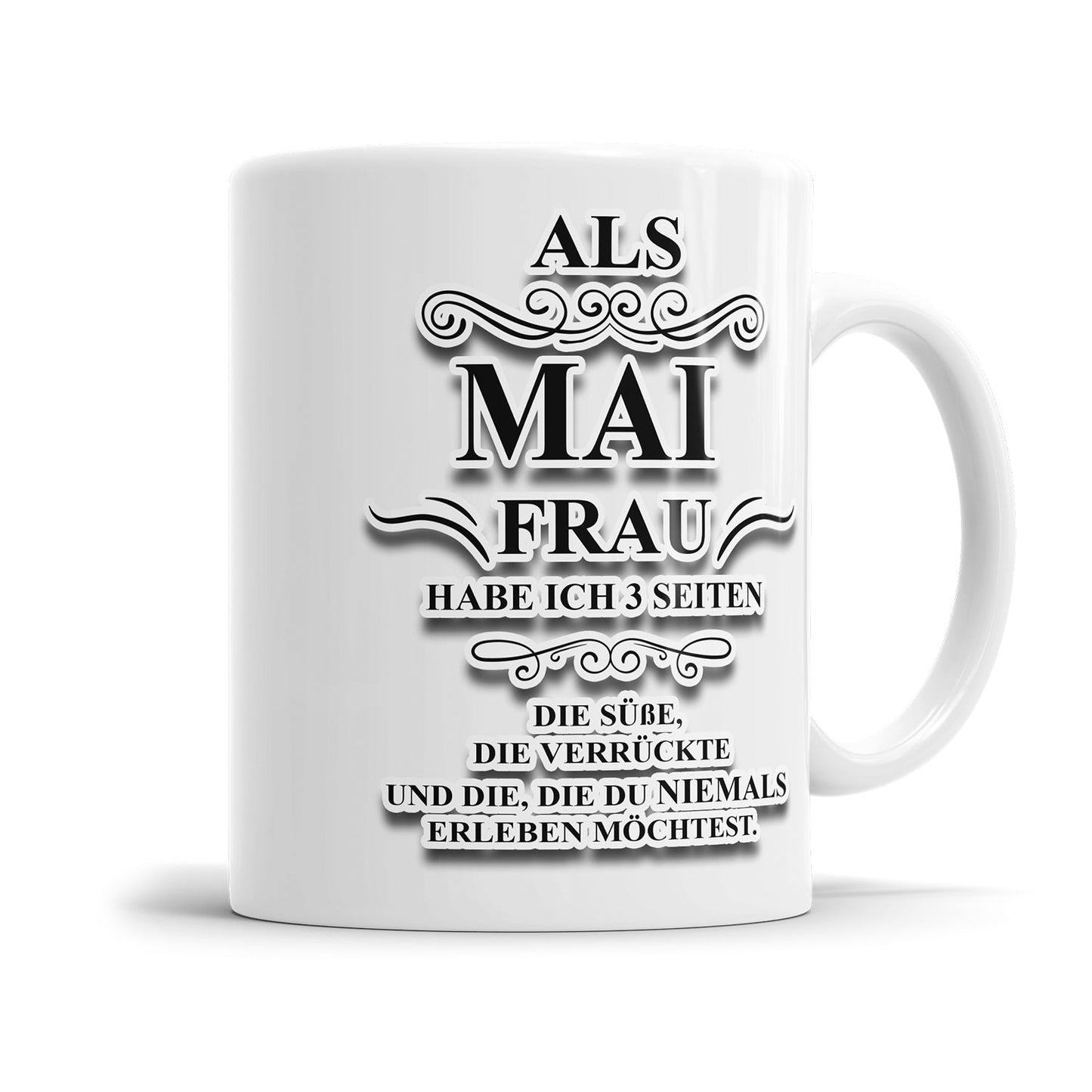 Als Mai Frau habe ich 3 Seiten Geburtstag Tasse - Fulima