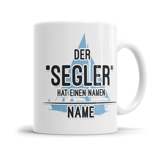 Der Segler hat einen Namen personalisierbar Geschenkidee für Segler - Fulima