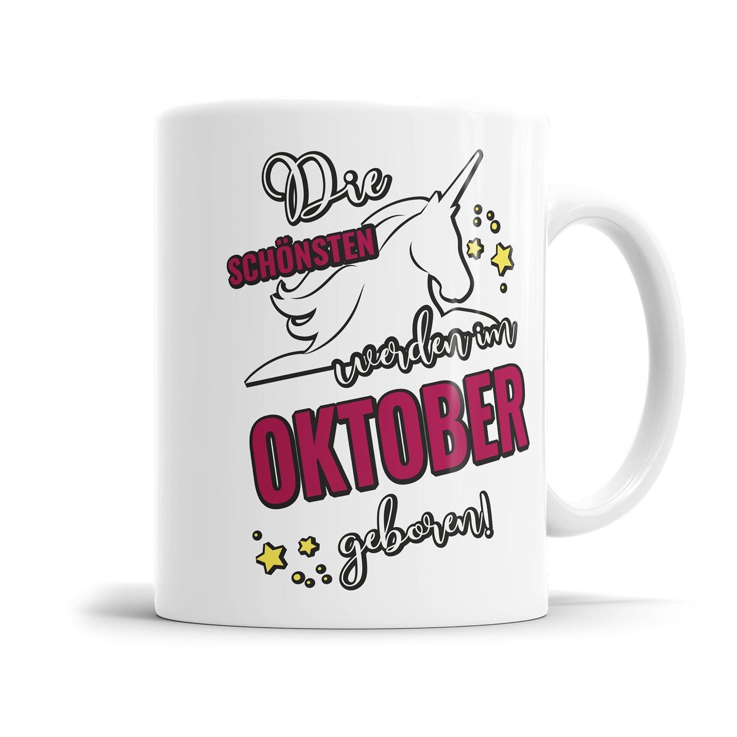 Die schönsten werden im Oktober geboren Einhorn Geburtstag Tasse - Fulima
