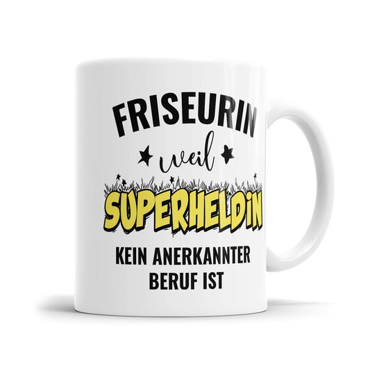 Friseurin weil Superheldin kein anerkannter Beruf ist Friseurin Tasse Fulima