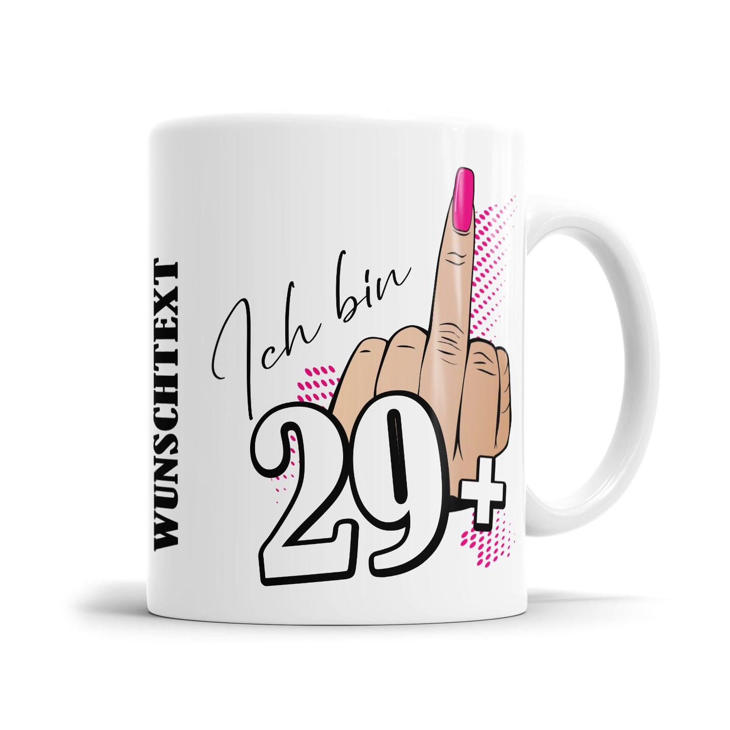 Ich bin 29 plus Mittelfinger 30 Geburtstag Damen Geschenk Tasse - Fulima
