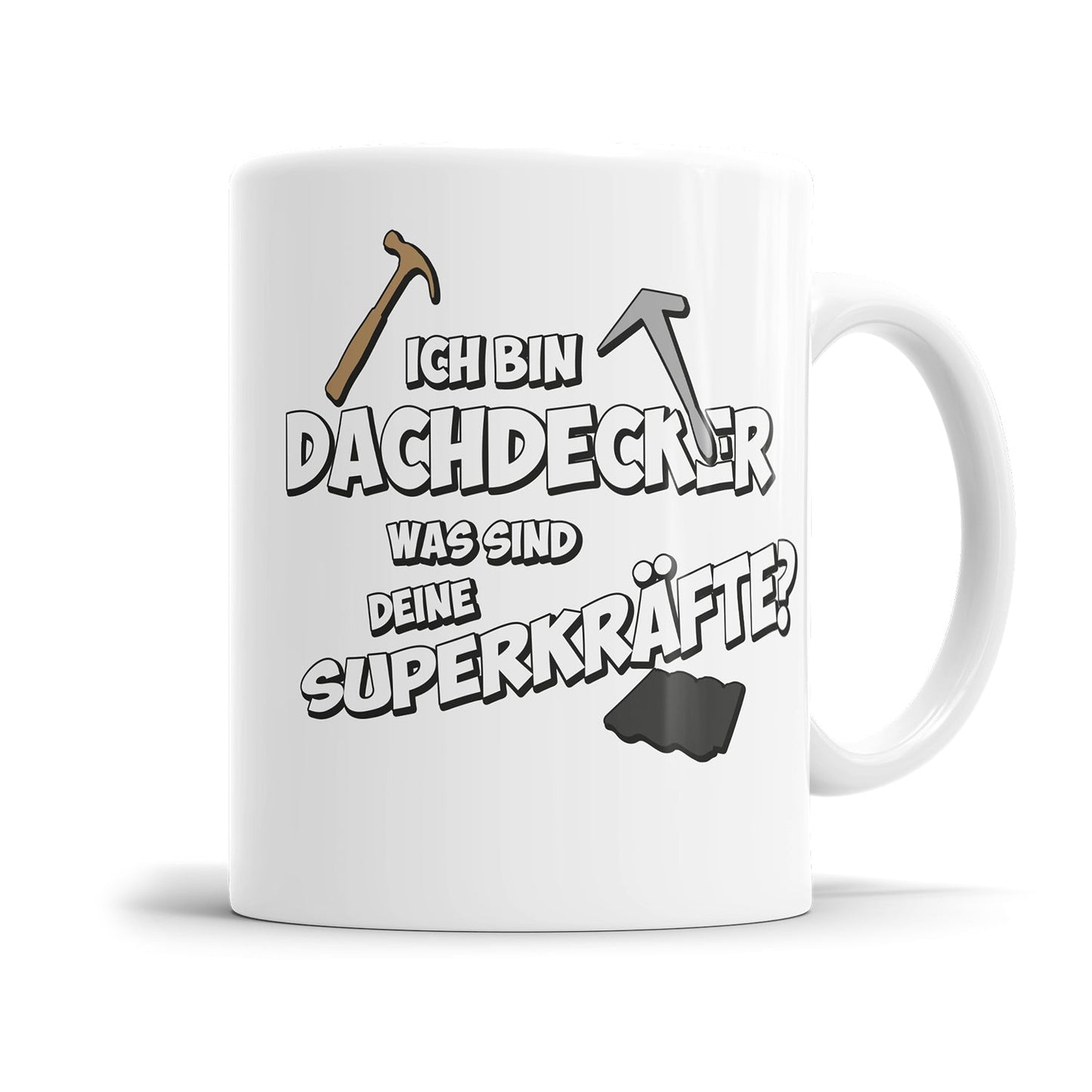 Dachdecker Tasse - Ich bin Dachdecker was sind deine Superkräfte? - Fulima