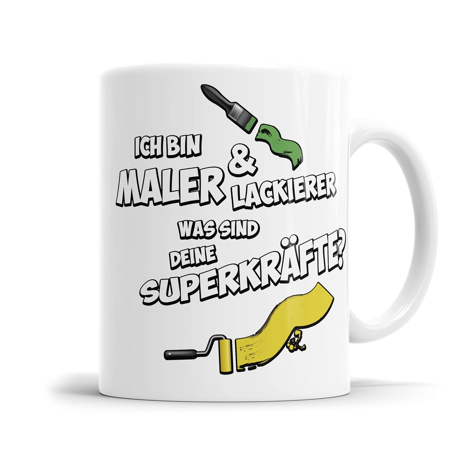 Maler und Lackierer Tasse - Ich bin Maler und Lackierer was sind deine Superkräfte? - Fulima