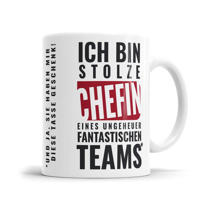 Ich bin stolze Chefin eines ungeheuer fantastischen Teams - Chefin Tasse - Fulima
