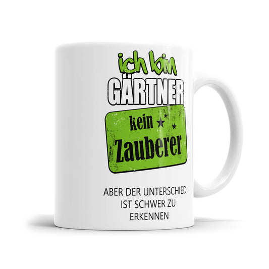 Ich bin Gärtner kein Zauberer - Tasse - Fulima