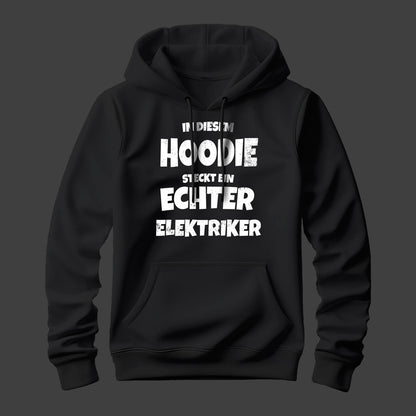 In diesem Hoodie steckt ein echter Elektriker - Hoodie - FULiMA®