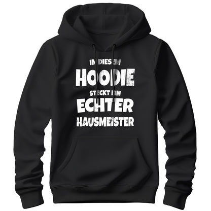 In diesem Hoodie steckt ein echter Hausmeister - Hoodie Schwarz - FULiMA®