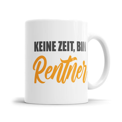 Rentner Tasse mit lustigen Sprüchen - verschiedene Motive - Geschenk zum Ruhestand