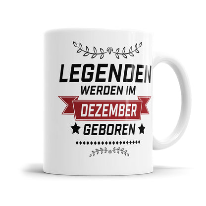 Legenden werden im Dezember geboren Geburtstag Tasse - Fulima