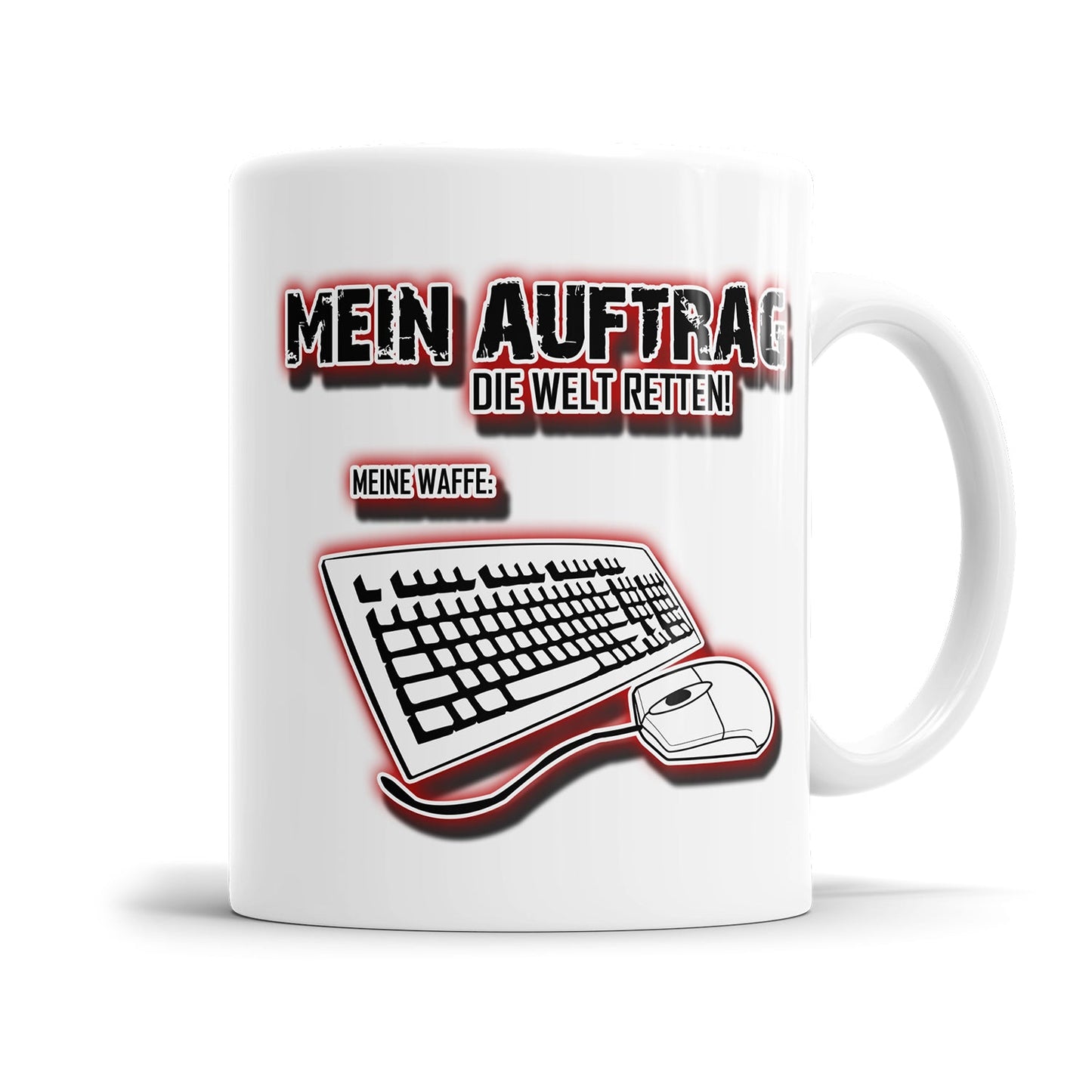 Gamer Tasse - Mein Auftrag die Welt retten Meine Waffe PC - Fulima