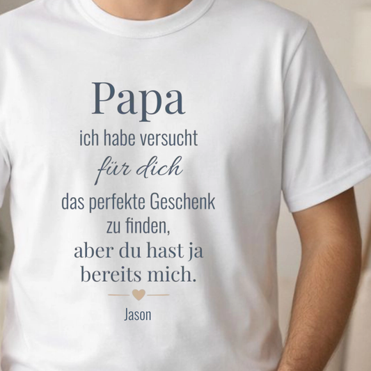 Papa Shirt personalisiert - Spruch - Wir haben versucht das beste Geschenk