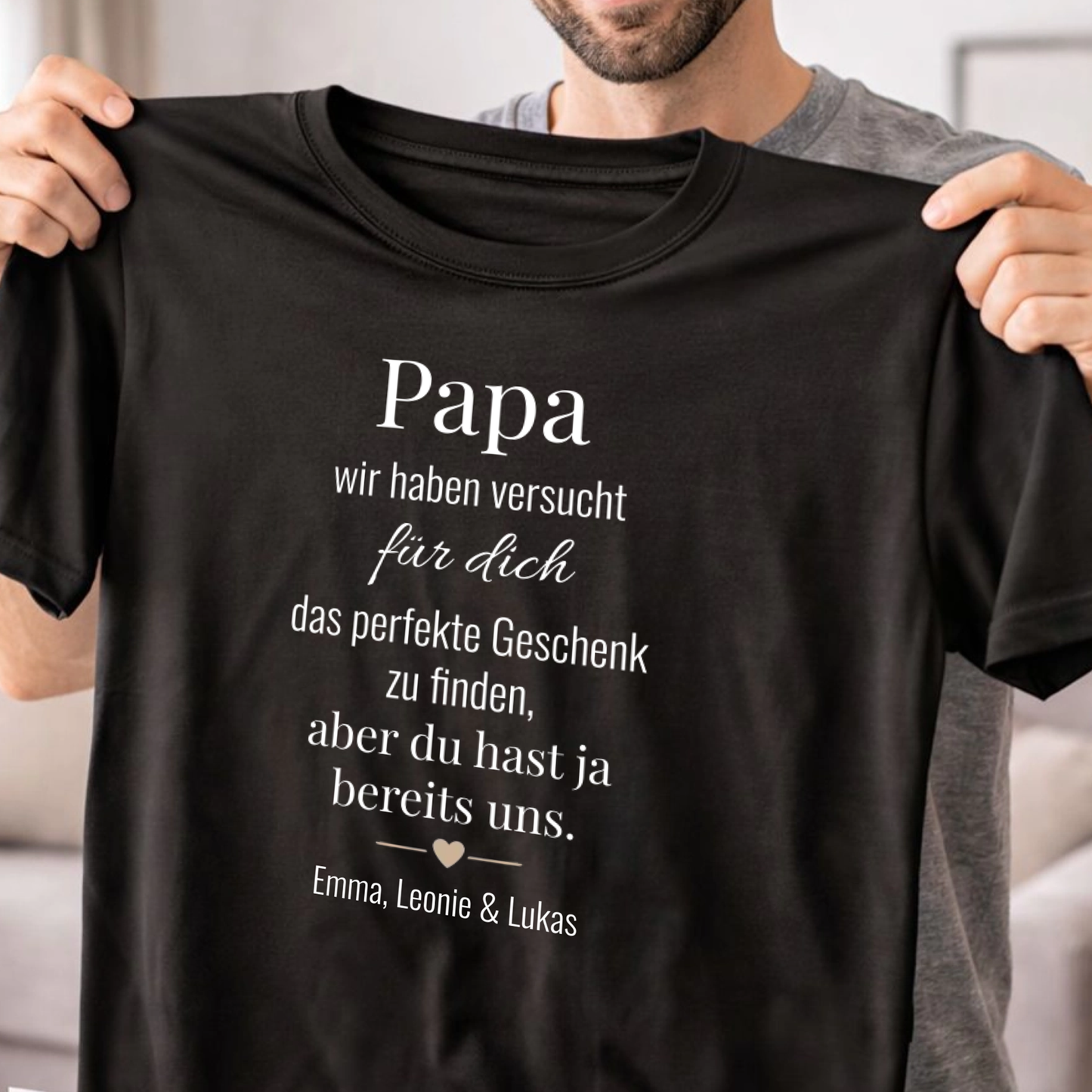 Papa Shirt personalisiert - Spruch - Wir haben versucht das beste Geschenk