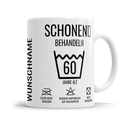 Schonend behandeln – 60 Jahre alt - Personalisierte Tasse mit Namen – 60. Geburtstag - Fulima