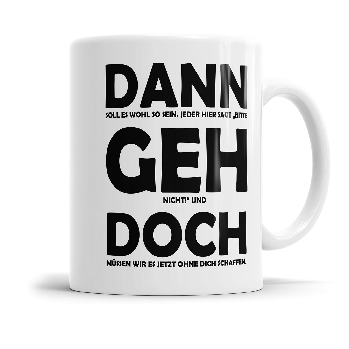 Lustige Tasse als Abschiedsgeschenk für Kollegen mit frechem Spruch