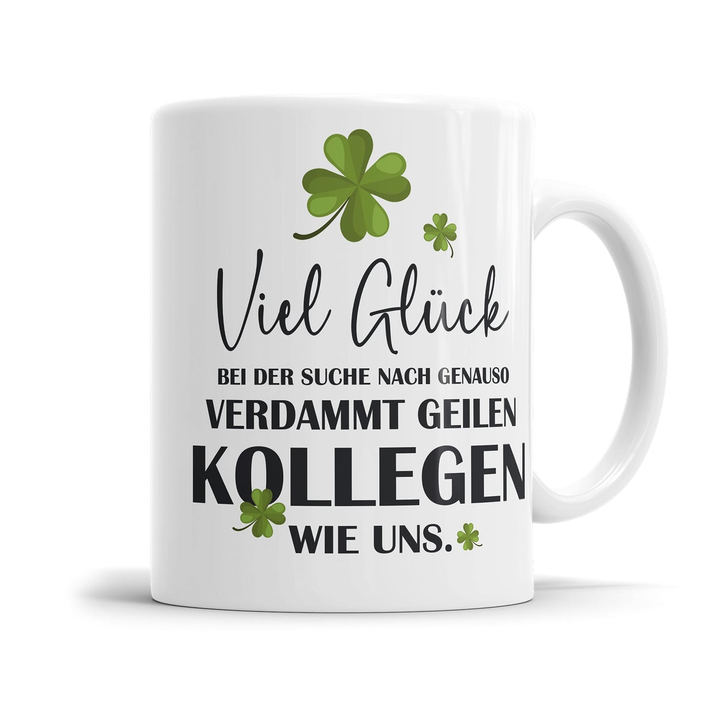 Lustige Tasse als Geschenk zum Jobwechsel für Kollegen
