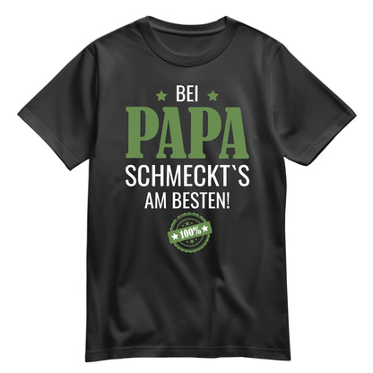 Papa Shirt - Bei Papa schmeckts am besten - Papa Geschenk Schwarz