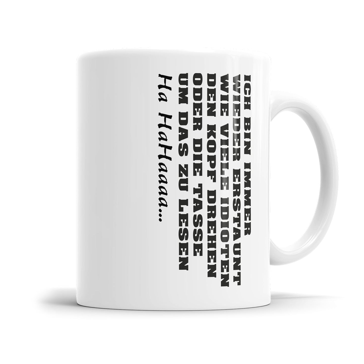 Provokante Tasse mit selbstironischem Lesespruch