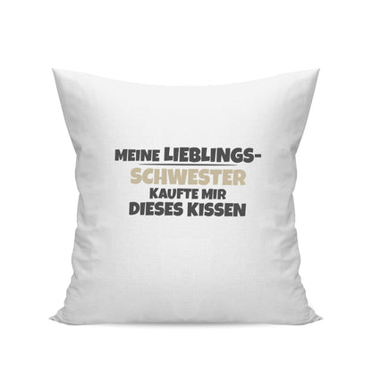 Bruder Kissen - Meine Lieblingsschwester kaufte mir dieses Kissen - Geschenk