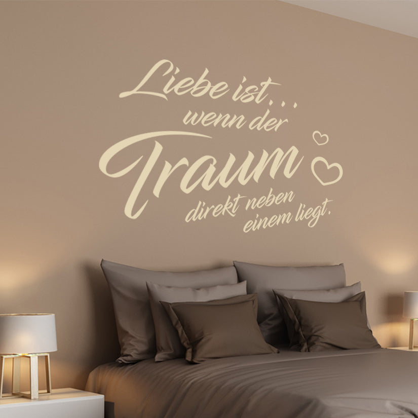 Liebe ist wenn der Traum direkt neben einem liegt Wandtattoo - Fulima