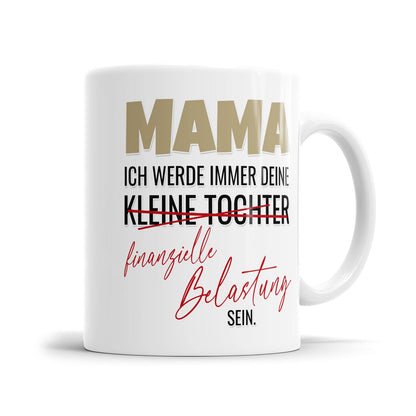 Humorvolle Mama Tochter Tasse mit Spruch