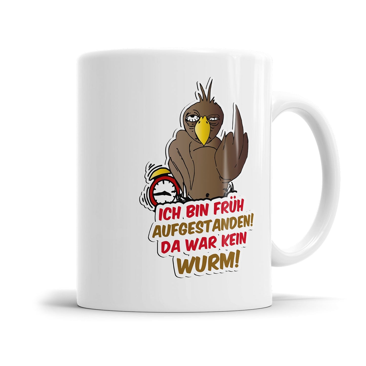 Morgenmuffel Tasse mit lustigen Spruch „Ich bin früh aufgestanden! Da war kein Wurm! - Müder Vogel Stinkefinger"