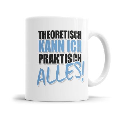 Motivationstasse mit bekanntem humorvollen Spruch für Büro und Alltag
