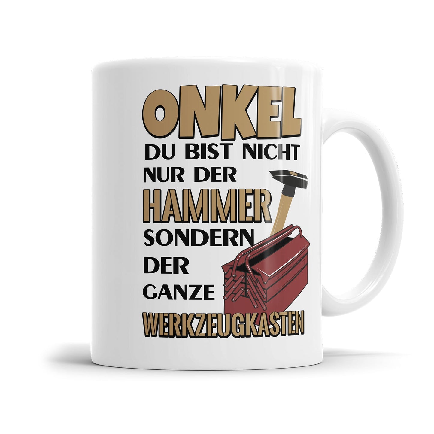 Lustige Onkel Tasse mit Handwerker Spruch