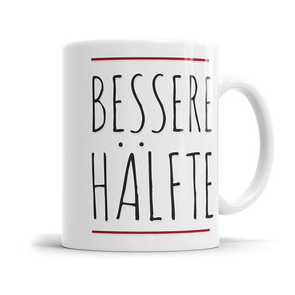 Liebestasse mit bessere Hälfte Spruch Design