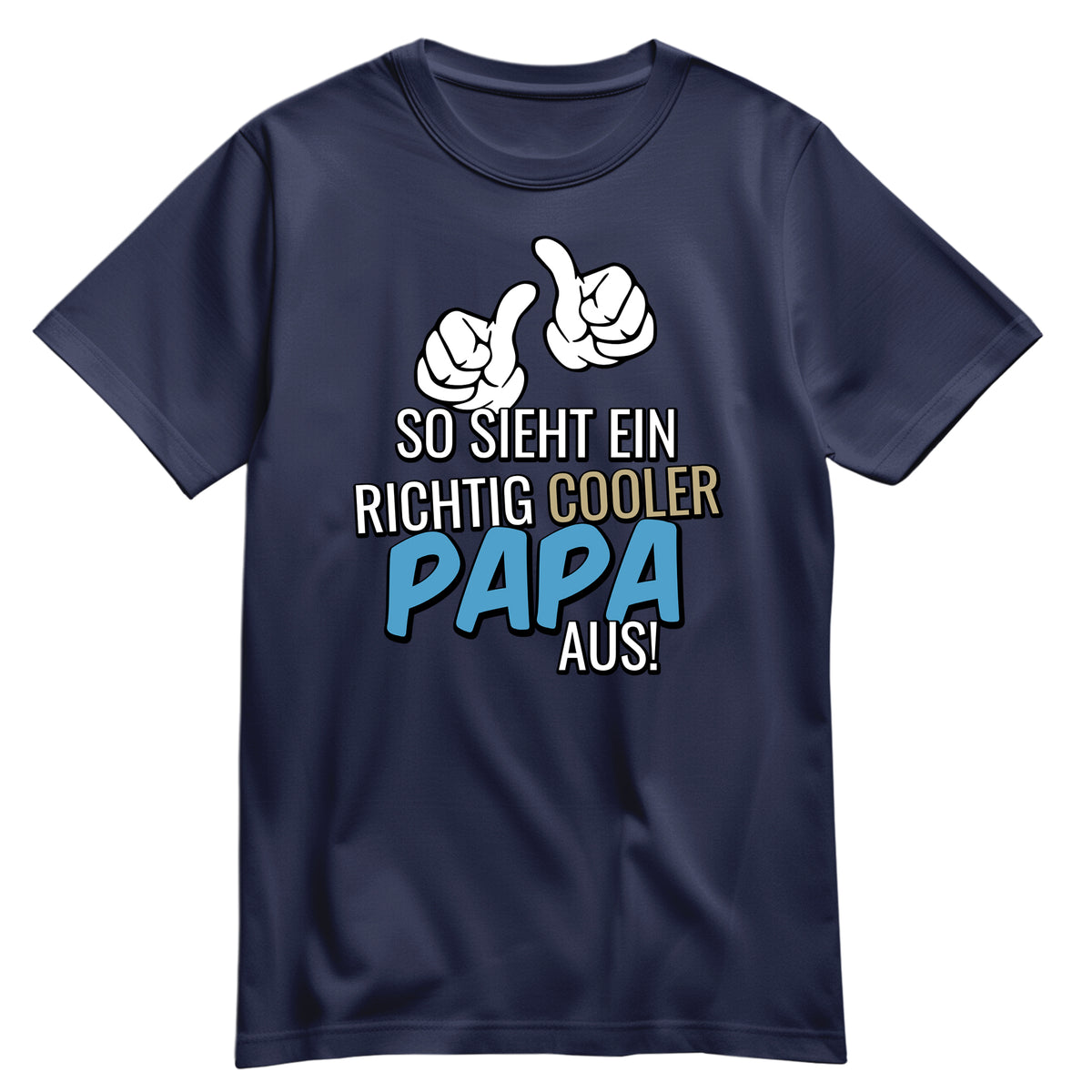 Papa Shirt Lustig - So sieht ein richtig cooler Papa aus - Shirt Navy - FULiMA®