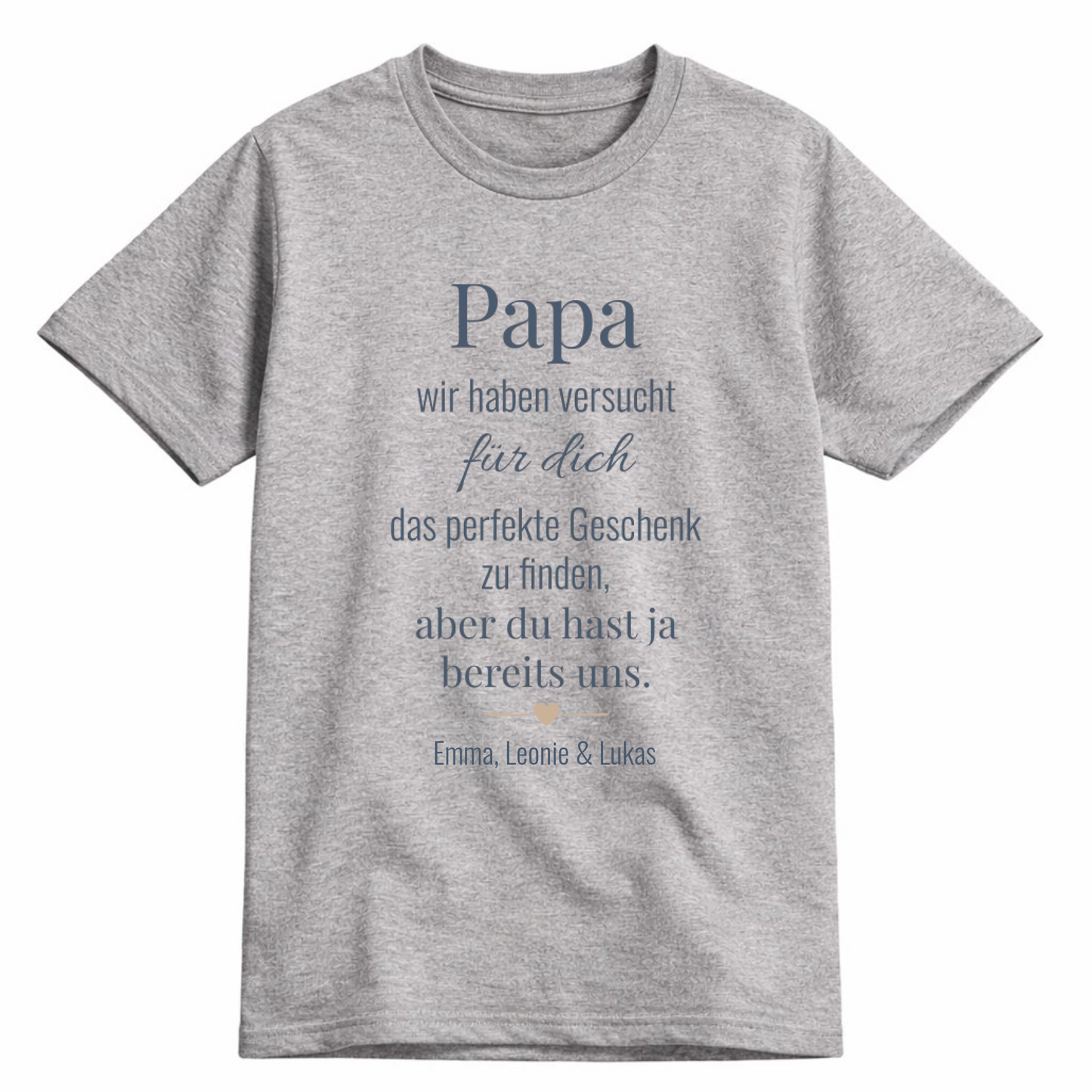Papa Shirt personalisiert - Spruch - Wir haben versucht das beste Geschenk