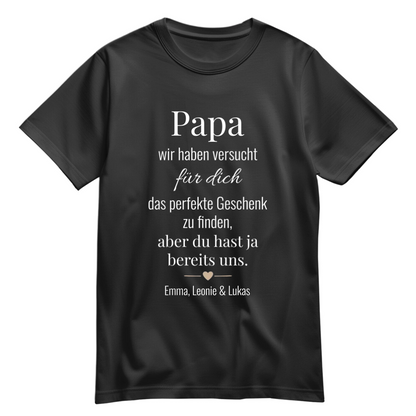 Papa Shirt personalisiert - Spruch - Wir haben versucht das beste Geschenk