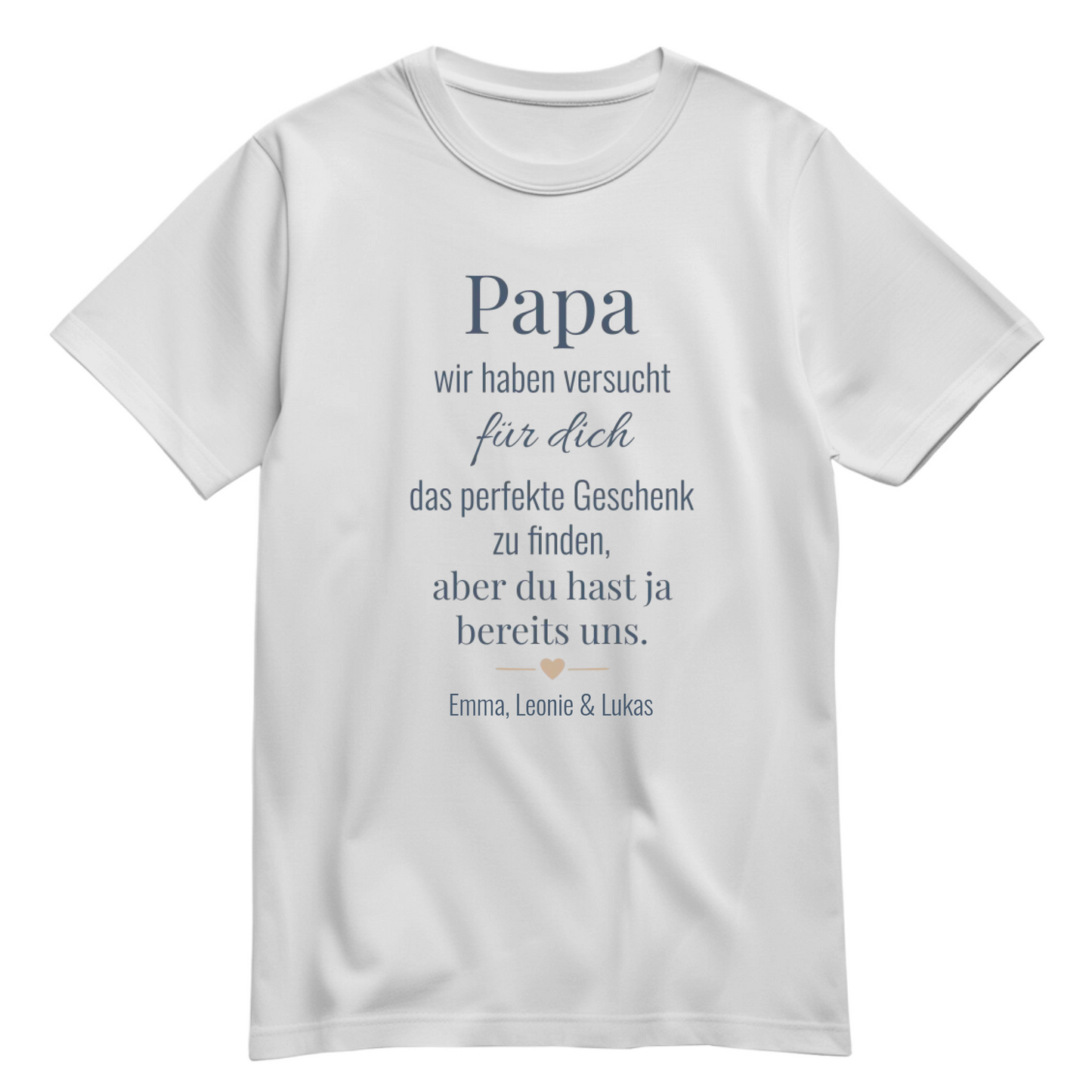 Papa Shirt personalisiert - Spruch - Wir haben versucht das beste Geschenk