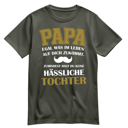Papa Shirt mit Tochter-Spruch – Egal, was auf dich zukommt