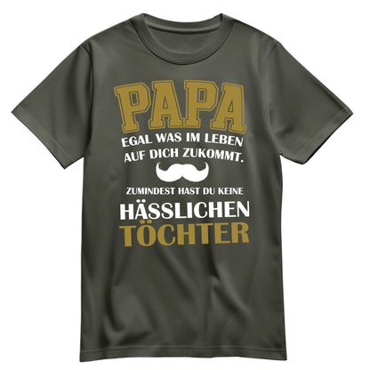 Papa Shirt mit Tochter-Spruch – Egal, was auf dich zukommt